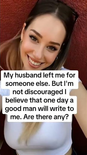 I'm divorced single mom my husband left me for someone else.