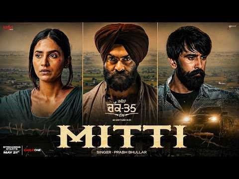 Mitti - Prabh Bhullar | Zameena Chak 35 Diyan | Latest Punjabi Song 2026 | KableOne | Rel. 21 May