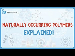 7 12 Naturally Occurring Polymers
