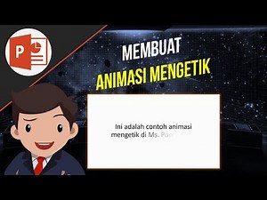 Cara membuat Animasi Mengetik di Ms. Powerpoint