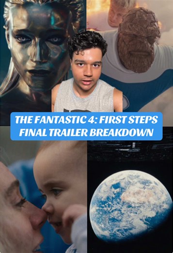 The Fantastic Four: Final Trailer Breakdown and Insights