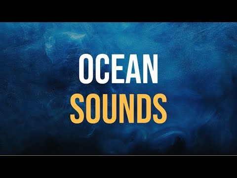 Ocean Sounds For Sleep, Relaxation, Meditation (Download Royalty Free Sound Effects)