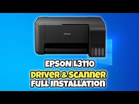 EPSON L3110 installation DRIVER & SCANNER | Epson L3110 | How to Download Epson L3110 Printer Driver