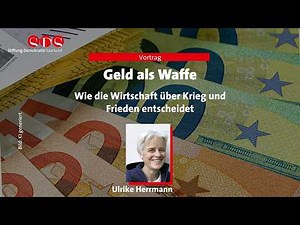 Money as a weapon: How the economy decides on war and peace - Ulrike Herrmann, April 27, 2026