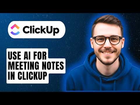 How To Use Ai For Meeting Notes In Clickup [2026 Guide]
