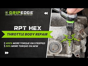 Removing Stripped Throttle Body Hex Fasteners | GripEdge RPT Hex