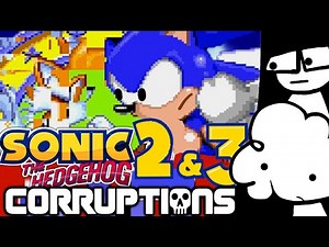 SONIC 2 & 3 CORRUPTIONS! #2