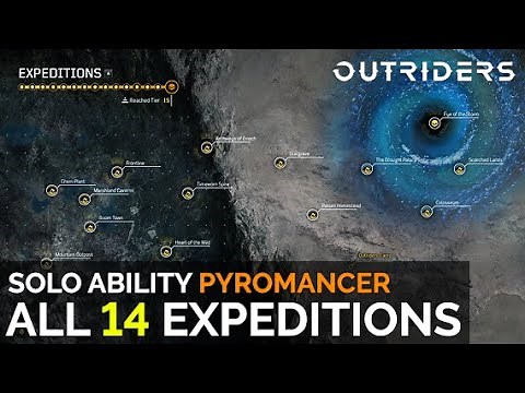 Outriders - All 14 Expedition Completions (Solo Pyromancer Ability Build) [Outriders]