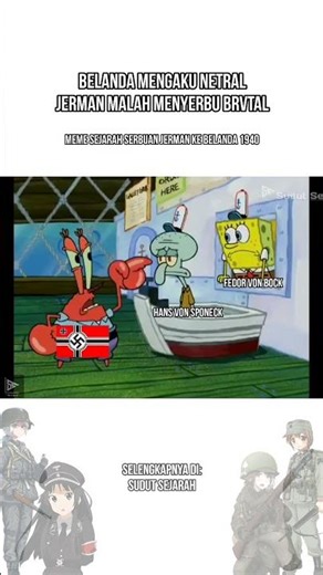 (Part 1/2) Meme Sejarah Jerman dan Belanda di Perang Dunia Kedua #memespongebobindonesia