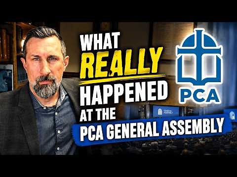 What REALLY Happened: PCA General Assembly Review 2026