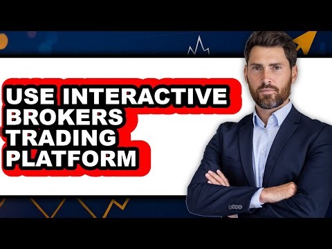 How to Use Interactive Brokers Trading Platform (Easy Method)