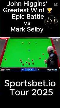 John Higgins' Greatest Win! 🏆 Epic Battle vs Mark Selby | Sportsbet.io Tour 2025 | Today Games 24