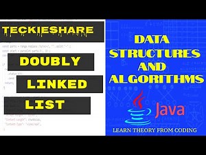 Data Structures and Algorithms | Doubly Linked List | Java | Teckieshare | Part - I