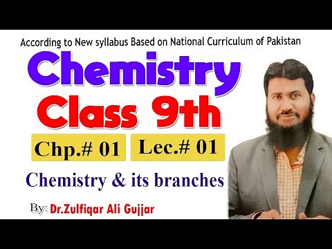 Chemistry and its branches | Class 9th | Chapter # 01 | Lecture 01