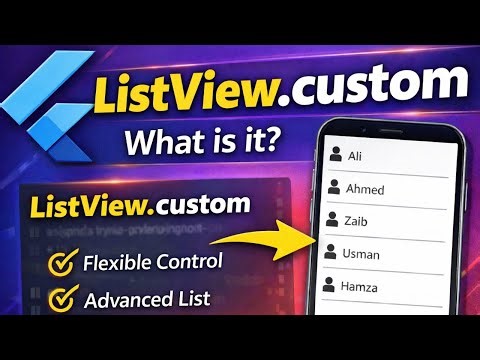 Flutter ListView.custom Explained | Advanced List Widget