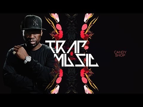 50 Cent - Candy Shop (BigJerr Trap Remix)