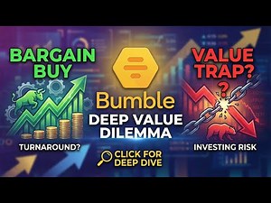 Bumble stock: bargain buy or value trap? Deep dive on Bumble Inc.