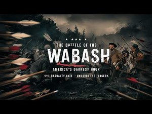 The Battle of the Wabash: America's Devastating Defeat and 97% Casualty Rate #battleofthewabash