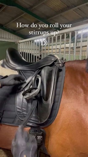 Which way do you roll up your stirrups?