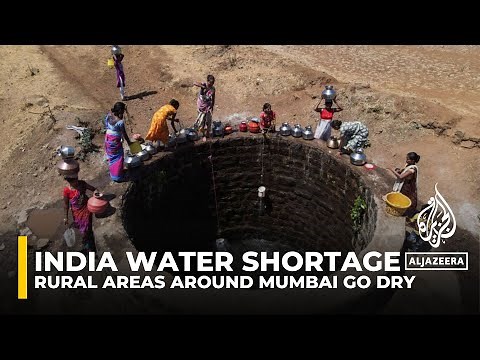 Wells run dry in India as scorching heatwave and poor infrastructure worsen water crisis