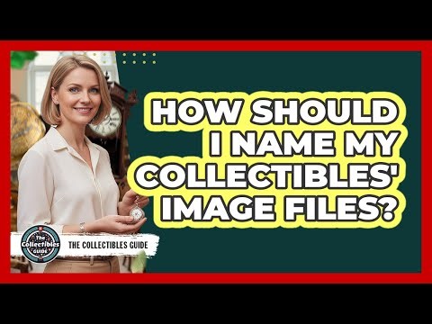 How Should I Name My Collectibles' Image Files?