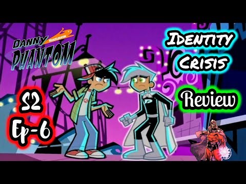 Danny Phantom Season 2 Episode 6 Review Identity Crisis