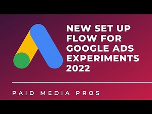 NEW Google Ads Experiments Setup
