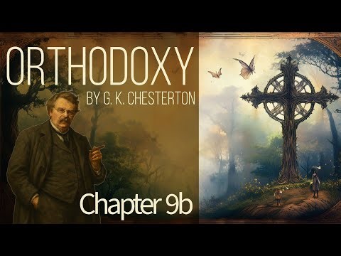 Authority and the Adventurer (Part 2) -- of G. K. Chesterton's Orthodoxy