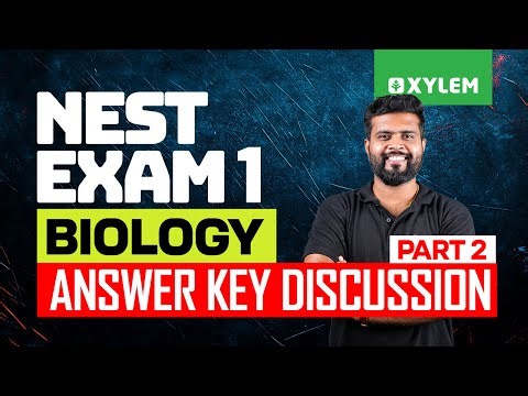 NEST Exam 1: Biology | Answer Key Discussion | Part- 1 | Xylem NEST
