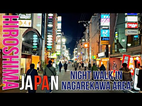 4K Japan, Hiroshima Prefecture, Nagarekawa area at night, strolling downtown on a busy weekend.