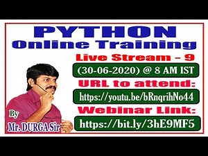 PYTHON Online Training || Live Stream - 9 || By Mr. DURGA Sir