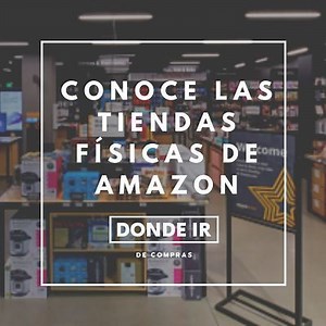 Conoce las Las Tiendas Físicas de Amazon: Éxitos y Fracasos