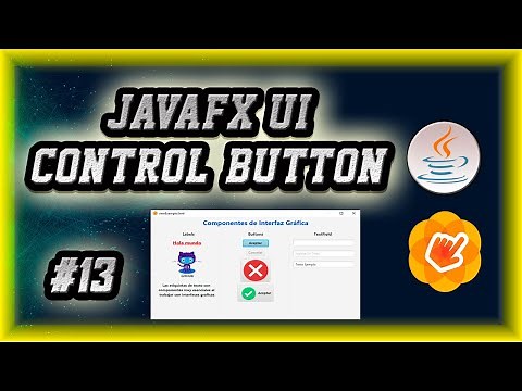 ► 13. ✅ CURSO PRÁCTICO JAVAFX: Componentes de interfaz gráfica | BUTTONS【UI CONTROLS BUTTONS】