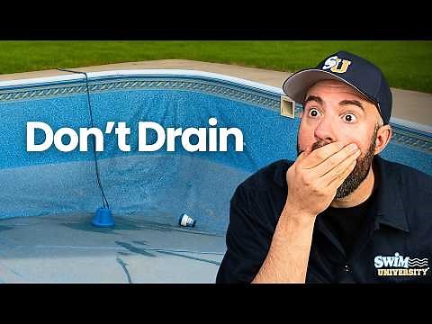 When Should You DRAIN Your POOL? When to NEVER Drain and When It's Okay to Change the Water