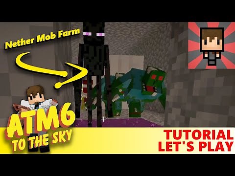 ATM6: TO THE SKY - NETHER MOB FARM - DREADFUL DIRT - EP30