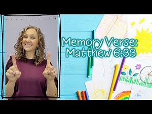 Children's Memory Verse: Matthew 6:33 Sign Language