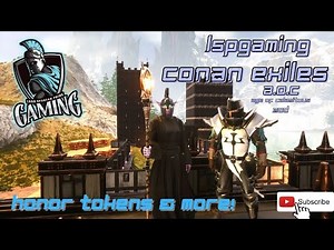 Conan Exiles | Age of Calamitous | LIVE STREAM - Honor Tokens and More!