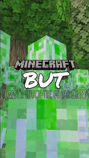 #minecraft BUT I can't touch the color GREEN 🟢