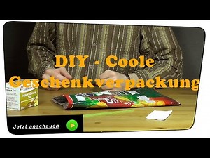 Mit einer Chipstüte eine coole, lustige Geschenkverpackung basteln - Lifehack|Tutorial