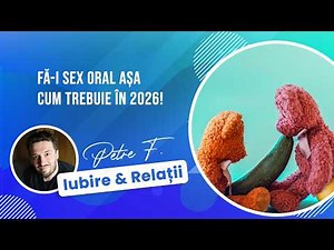 How to Give Oral Sex to a Man Properly in 2026 [Love & Relationships #354]
