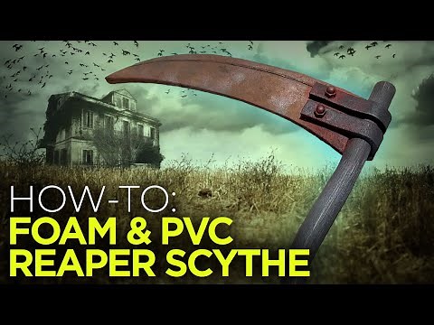 Building a Prop Scythe with Foam, PVC, and Hot Glue!