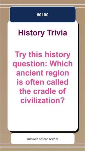 History Trivia Quiz #0100 | Try this history question: Which ancient region is ofte...