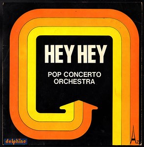 Pop Concerto Orchestra - Hey, Hey