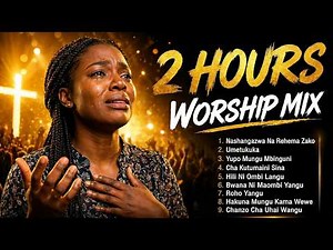 🙏 Deep Morning Kiswahili Worship | Nonstop Swahili Gospel Worship Mix for Prayer, Meditation Healing