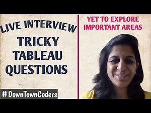 TOP TABLEAU TRICKY INTERVIEW QUESTIONS | FAQ | FACE INTERVIEW TO CLEAR INTERVIEW | DownTownCoders