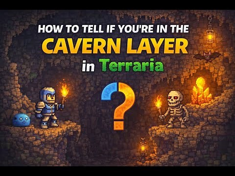 How To Tell If You Are In The Cavern Layer In Terraria