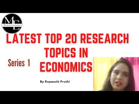 Latest top 20 research topics in economics