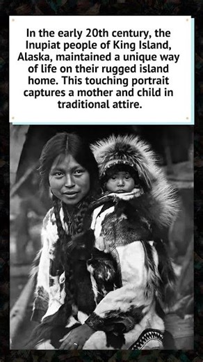 King Island Inuit Mother and Child (1915-1925) ❄️
