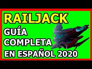 Warframe | Como mejorar el RAILJACK ✅ GUÍA COMPLETA 👌