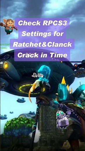 Ratchet & Clank: A Crack in Time | PS3 RPCS3 Settings Guide 2025 🚀⚙️